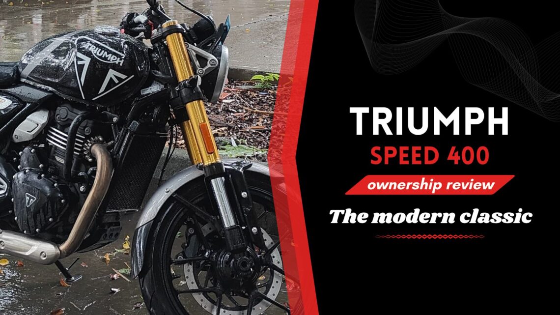 Triumph Speed 400 ownership review – Speed Triumphs?